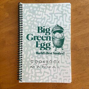 Big Green Egg Cookbook & Manual